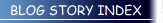 BLOG STORY INDEX